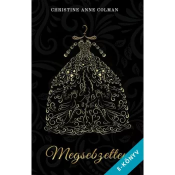 Christine Anne Colman - Megsebzetten (ebook)