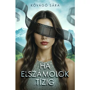 Kővágó Sára - Ha elszámolok tízig (nyomtatott)