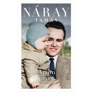 Náray Tamás - Apám szerint (nyomtatott)