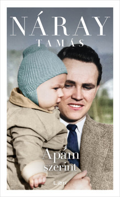 Náray Tamás - Apám szerint (nyomtatott)