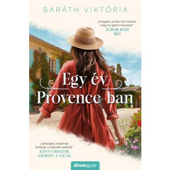 Baráth Viktória - Egy év Provence-ban (nyomtatott)