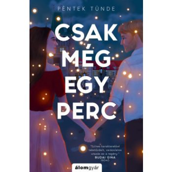 Péntek Tünde - Csak még egy perc (nyomtatott)