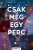 Péntek Tünde - Csak még egy perc (nyomtatott)