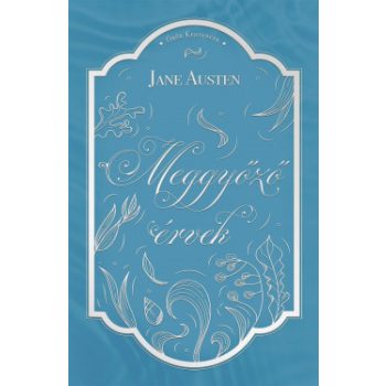 Jane Austen - Meggyőző érvek (nyomtatott)