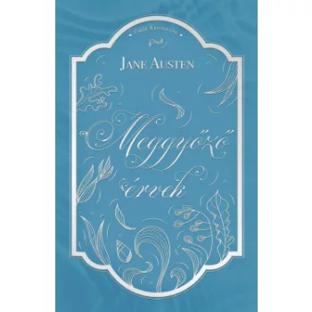 Jane Austen - Meggyőző érvek (nyomtatott)