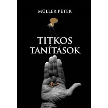 Müller Péter - Titkos tanítások (nyomtatott)