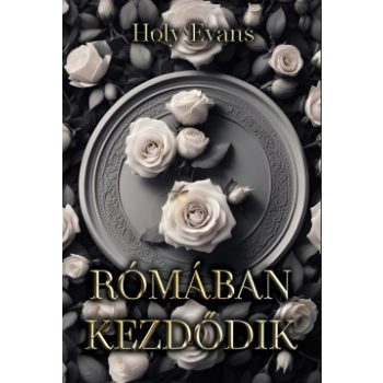 Holy Evans - Rómában kezdődik - éldekorált (nyomtatott)