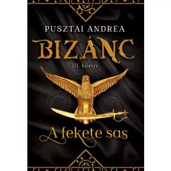 Pusztai Andrea - A fekete sas (nyomtatott)