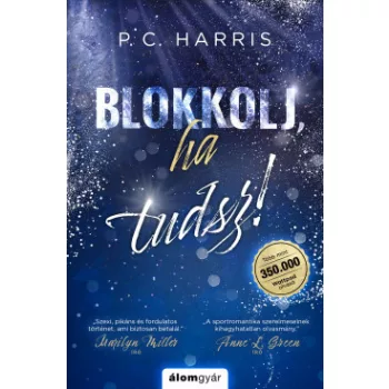 P. C. Harris - Blokkolj, ha tudsz! (nyomtatott)
