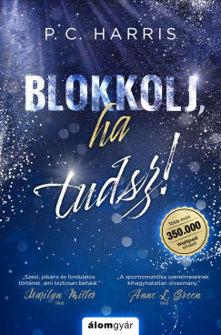 P. C. Harris - Blokkolj, ha tudsz! (nyomtatott)