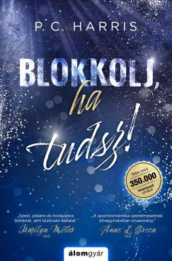 P. C. Harris - Blokkolj, ha tudsz! (nyomtatott)