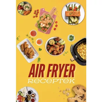 Baranyai Zoltán - Air fryer receptek (nyomtatott)