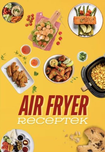 Baranyai Zoltán - Air fryer receptek (nyomtatott)