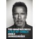 Arnold Schwarzenegger - Tedd magad hasznossá - Az élet hét szabálya (nyomtatott)
