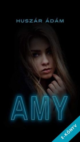 Huszár Ádám - Amy (ebook)