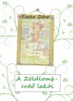 Csete Dóra - A Zöldlomb-erdő lakói (nyomtatott)