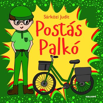 Sárközi Judit - Postás Palkó (nyomtatott)