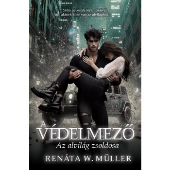 Renáta W. Müller - A védelmező (ebook)