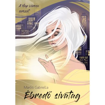 Maróti Gabriella - Ébredő sivatag (nyomtatott)