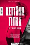 Ludányi Bettina - Kettőnk titka (nyomtatott) Ludányi Bettina - Kettőnk titka (nyomtatott)