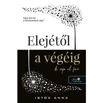 Istók Anna - Elejétől a végéig (nyomtatott)