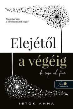 Istók Anna - Elejétől a végéig (nyomtatott)