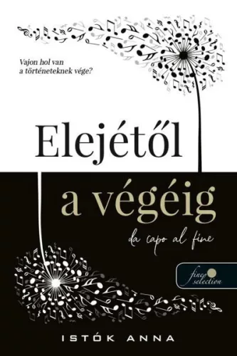 Istók Anna - Elejétől a végéig (nyomtatott)