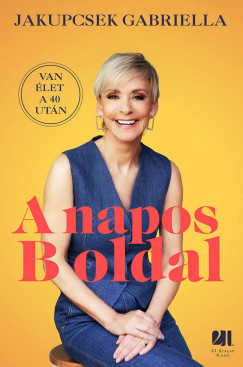 Jakupcsek Gabriella - A napos B oldal (nyomtatott)