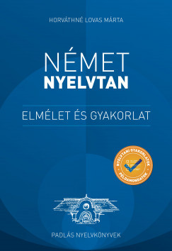 Horváthné Lovas Márta - Német nyelvtan - Elmélet és gyakorlat (nyomtatott)