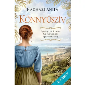 Hadházi Anita - Könnyűszív (ebook)