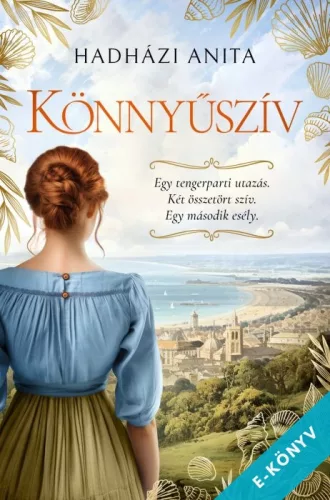 Hadházi Anita - Könnyűszív (ebook)