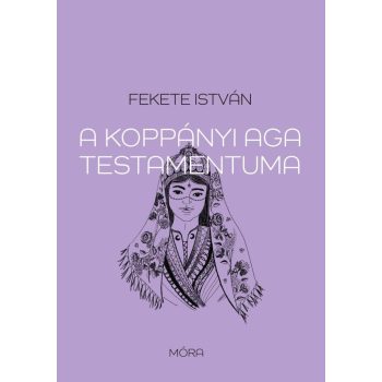 Fekete István - A koppányi aga testamentuma (nyomtatott)