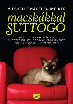 Mieshelle Nagelschneider - Macskákkal suttogó (nyomtatott)