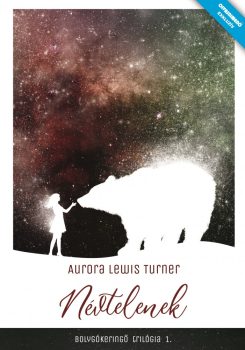 Aurora Lewis Turner - Névtelenek (nyomtatott)