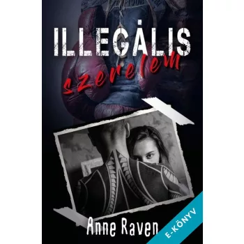 Anne Raven - Illegális szerelem (ebook)