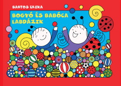 Bartos Erika - Bogyó és Babóca labdázik (nyomtatott)