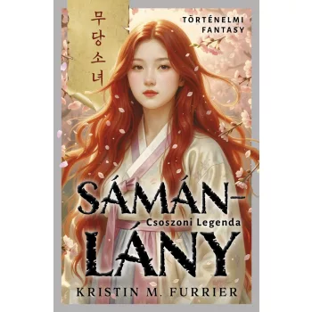   Kristin M. Furrier - Sámánlány - Csoszoni legenda (nyomtatott)