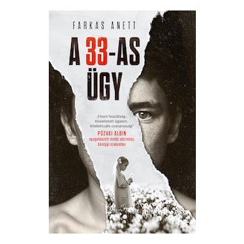 Farkas Anett - A 33-as ügy (nyomtatott)
