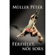 Müller Péter - Férfiélet, női sors (nyomtatott)