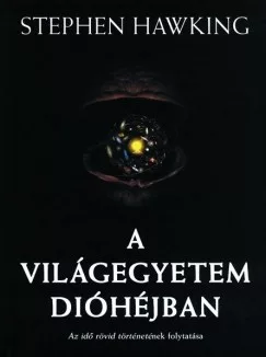 Stephen Hawking - A világegyetem dióhéjban (nyomtatott)
