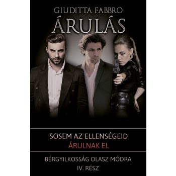   Giuditta Fabbro - Árulás - Bérgyilkosság olasz módra IV. (nyomtatott)