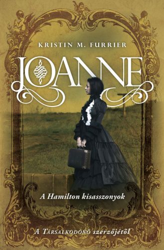 Kristin M. Furrier - Joanne - A Hamilton kisasszonyok (ebook)