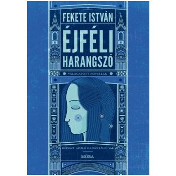   Fekete István - Éjféli harangszó - Válogatott novellák (nyomtatott)