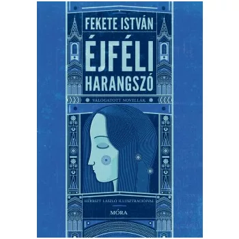   Fekete István - Éjféli harangszó - Válogatott novellák (nyomtatott)