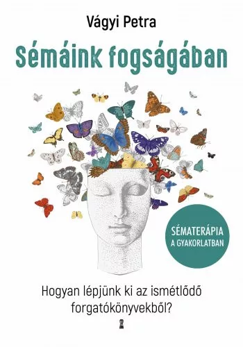 Vágyi Petra - Sémáink fogságában (nyomtatott)