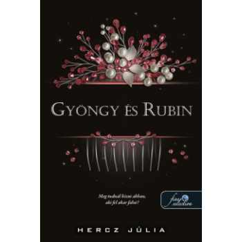 Hercz Júlia - Gyöngy és Rubin (nyomtatott)