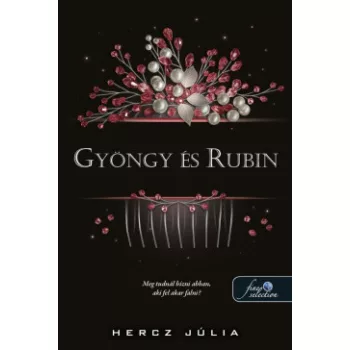 Hercz Júlia - Gyöngy és Rubin (nyomtatott)
