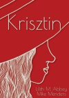 Lilith M. Abbey, Mike Menders - Krisztin (nyomtatott) Lilith M. Abbey, Mike Menders - Krisztin (nyomtatott)