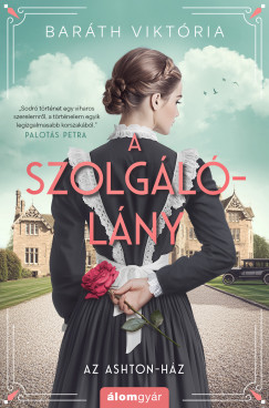 Baráth Viktória - A szolgálólány (nyomtatott)