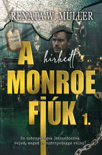 Renáta W. Müller: A hírhedt Monroe fiúk 1.